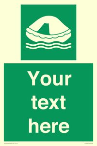 Custom sign safe condition Liferaft